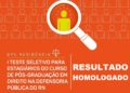 Defensoria Pública homologa resultado da DPE Residência