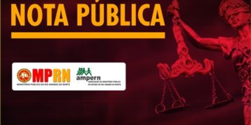 Nota Pública – MPRN e AMPERN se manifestam sobre Projeto de lei dos crimes de abuso de autoridade (PL nº 7.596/2017)