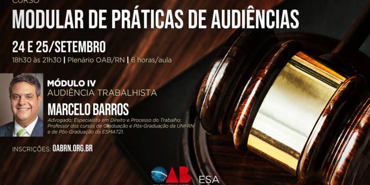 ESA/RN realiza Curso Modular de Prática de Audiências em 24 e 25 de setembro