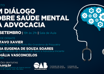 OAB/RN realiza debate sobre saúde mental na advocacia