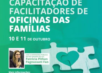 DPE/RN realiza em outubro “Capacitação de Facilitadores de Oficinas das Famílias”
