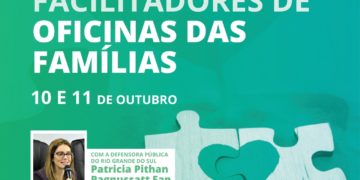 DPE/RN realiza em outubro “Capacitação de Facilitadores de Oficinas das Famílias”