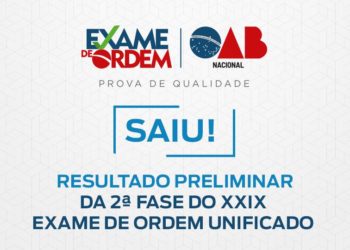 XXIX Exame de Ordem: Confira o resultado preliminar da 2ª fase