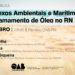 Audiência Pública: Os reflexos ambientais e marítimos do derramando de óleo no RN
