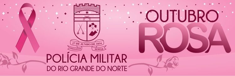 PMRN participa das Campanhas Mundiais “Outubro Rosa” e “Novembro Azul”