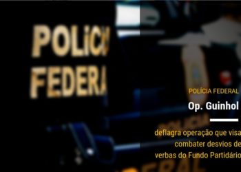 Polícia Federal deflagra operação que visa combater desvios de verbas do Fundo Partidário