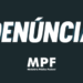 MPF denuncia presidente de associação por desvios em convênio com Ministério da Cultura