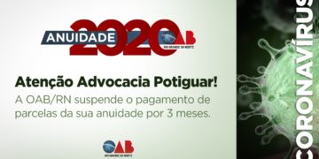 OAB/RN prorroga pagamento de anuidades para outubro