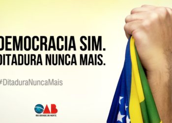 OAB/RN lança nota de repúdio após realização de manifestações pedindo instituição do AI-5
