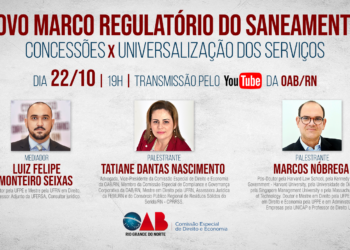 OAB/RN promove live sobre Novo Marco Regulatório do Saneamento
