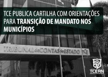 Tribunal de Contas publica cartilha com orientações para transição de mandato nos municípios