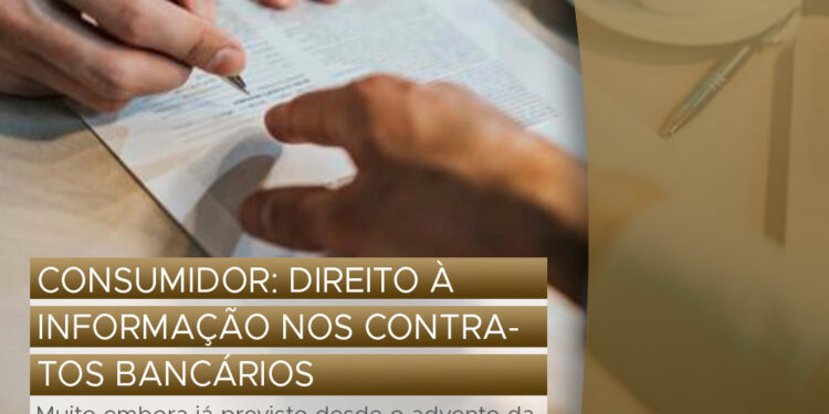 Consumidor: Direito à informação nos contratos bancários