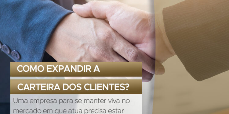 COMO EXPANDIR A CARTEIRA DE CLIENTES?