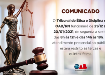 Tribunal de Ética e Disciplina da OAB/RN modifica atendimento presencial