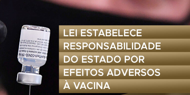 Lei estabelece responsabilidade do Estado por efeitos adversos à vacina