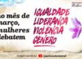 TSE promove debates para celebrar o Dia Internacional da Mulher