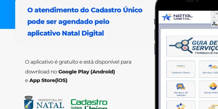 Agendamento do CadÚnico agora é feito exclusivamente pelo aplicativo Natal Digital