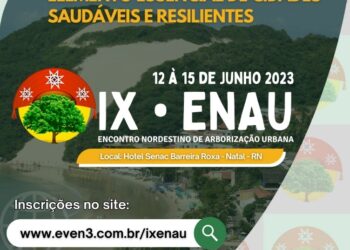 Natal vai sediar 9º Encontro Nordestino de Arborização Urbana entre os dias 12 e 15 de junho