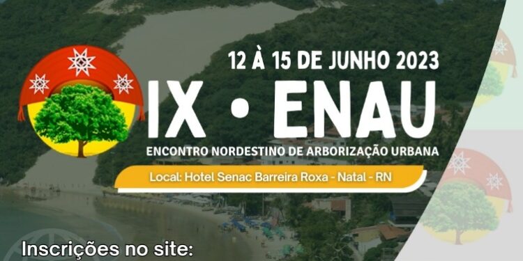 Natal vai sediar 9º Encontro Nordestino de Arborização Urbana entre os dias 12 e 15 de junho