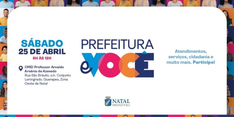 Segunda edição do projeto “Prefeitura e Você” ocorrerá sábado (25) na Zona Oeste de Natal