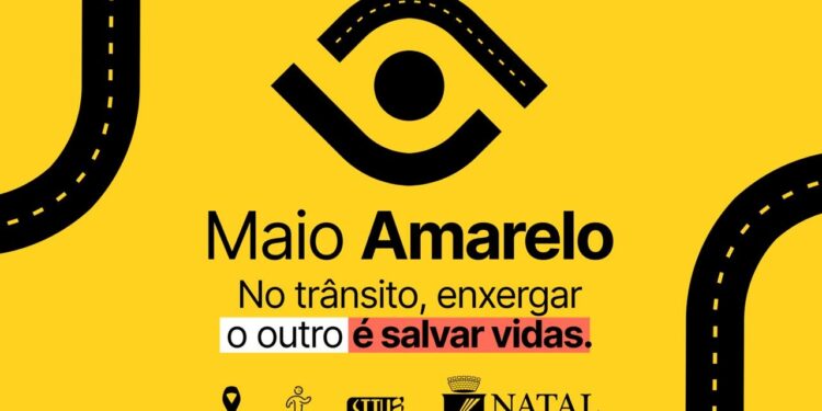 Prefeitura do Natal lança campanha Maio Amarelo 2026